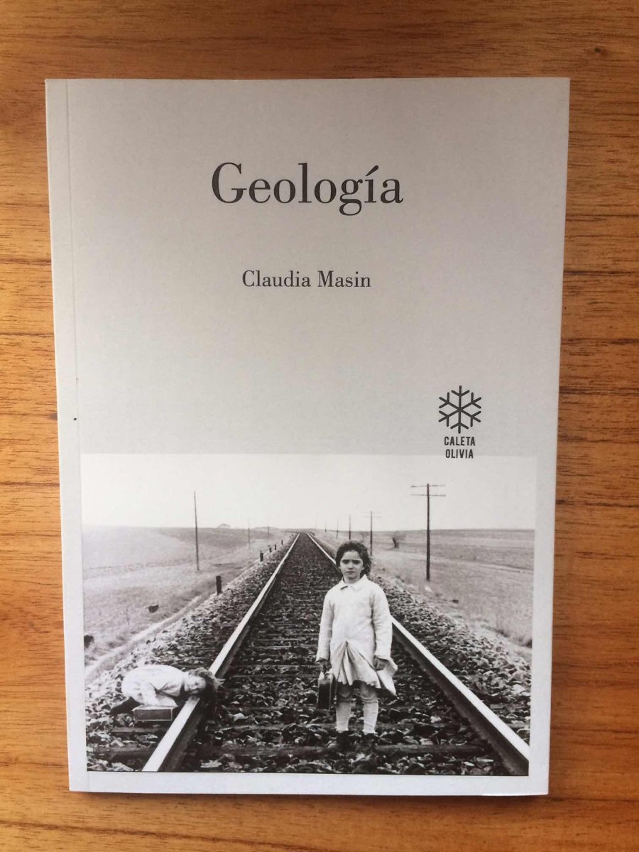 Otro intento de amenaza a Dios para que hable:  sobre «Geología» de Claudia Masin